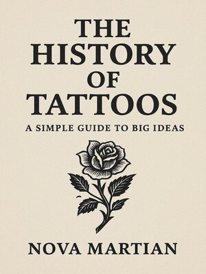cover image of The History of Tattoos